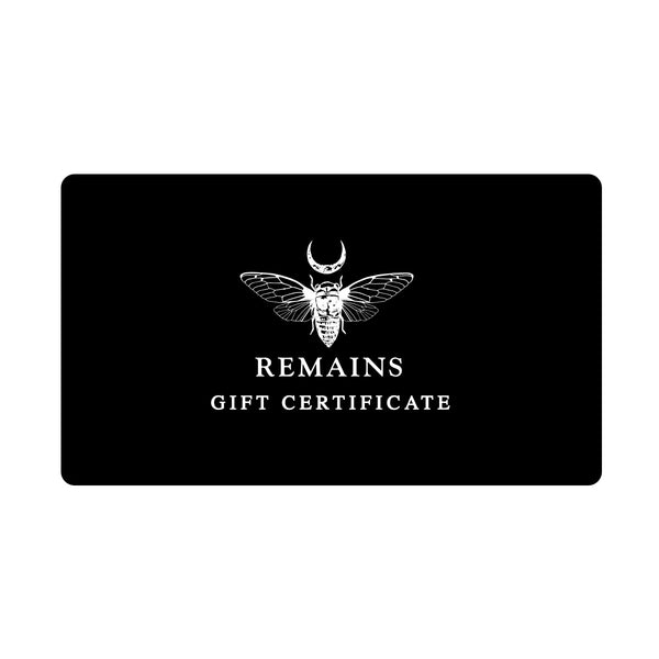 Remains Gift Certificate